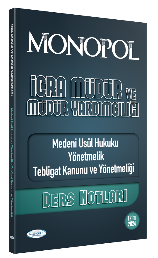 2024 İcra Müdür ve Müdür Yardımcılığı Medeni Usul Hukuku Yönetmelik Tebligat Kanunu ve Yönetmeliği Ders Notları Monopol Yayınları