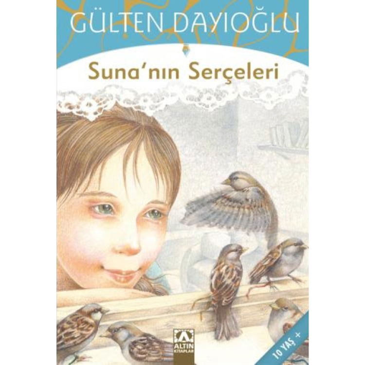 Suna’nın Serçeleri Altın Kitaplar
