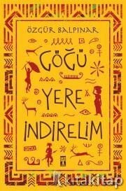Göğü Yere İndirelim Genç Timaş