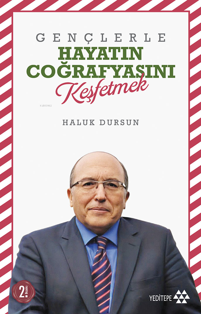Gençlerle Hayatın Coğrafyasını Keşfetmek Yeditepe Yayınevi