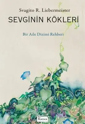 Sevginin Kökleri Koridor Yayıncılık