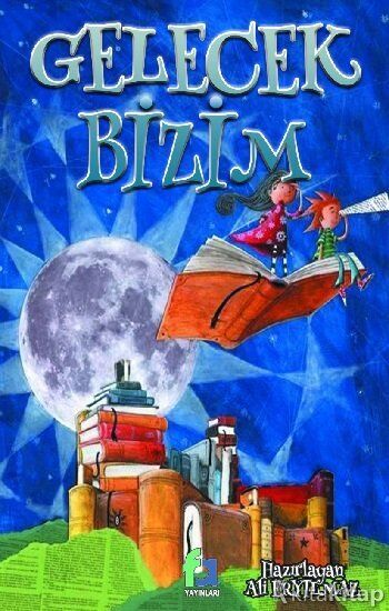 Gelecek Bizim Fa Yayınları