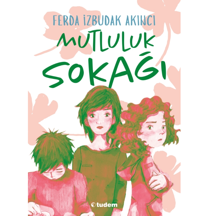 Mutluluk Sokağı Tudem Yayınları