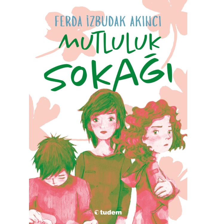 Mutluluk Sokağı Tudem Yayınları