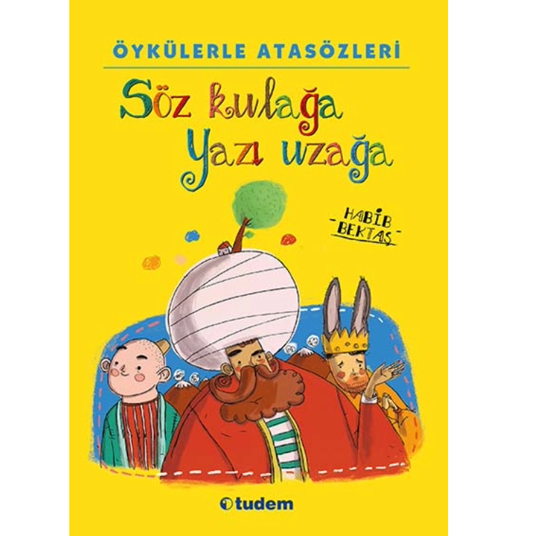Söz Kulağa Yazı Uzağa Tudem Yayınları