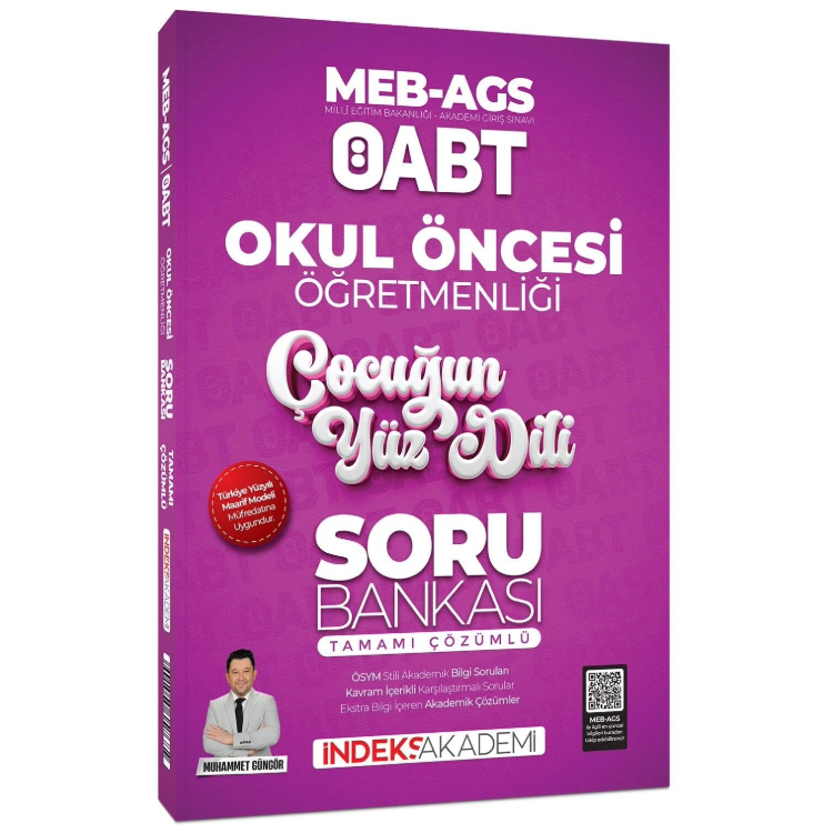 ÖABT MEB-AGS Okul Öncesi Öğretmenliği Çocuğun Yüz Dili Soru Bankası Çözümlü - Muhammet Güngör İndeks Akademi Yayıncılık