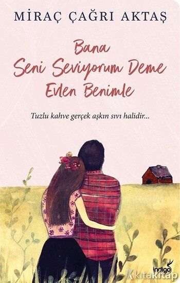 Bana Seni Seviyorum Deme Evlen Benimle İndigo Kitap