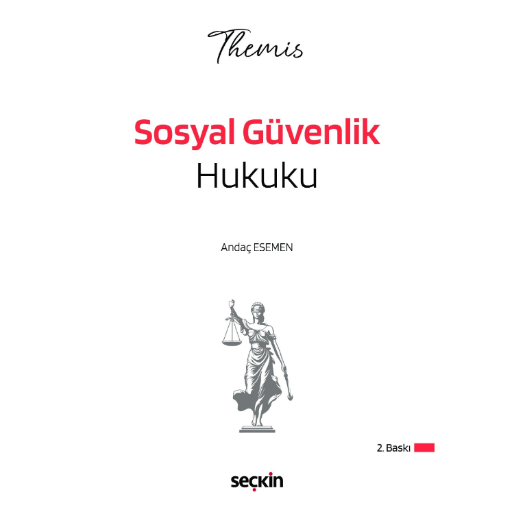 THEMIS – Sosyal Güvenlik Hukuku Konu Kitabı Seçkin Yayıncılık