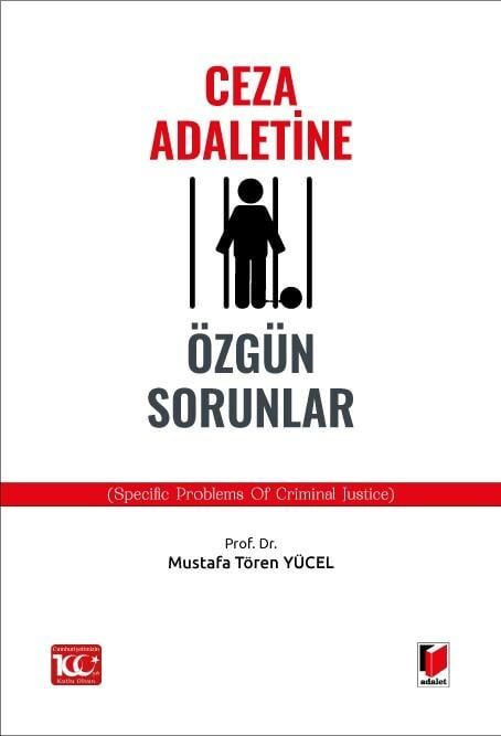Ceza Adaletine Özgün Sorunlar (Specific Problems of Crimınal Justice) Adalet Yayınevi