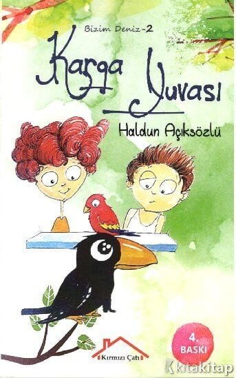 Bizim Deniz 2 - Karga Yuvası Kırmızı Çatı Yayınları