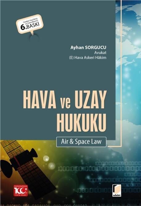 Hava ve Uzay Hukuku (Air & Space Law) Adalet Yayınevi