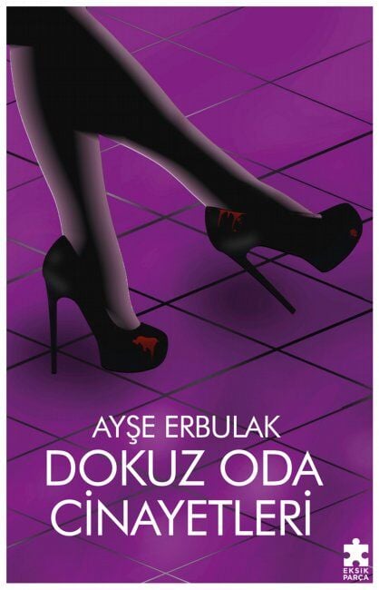 Dokuz Oda Cinayetleri Eksik Parça Yayınları