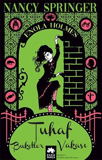 Tuhaf Buketler Vakası Bir Enola Holmes Gizem Eksik Parça Yayınları