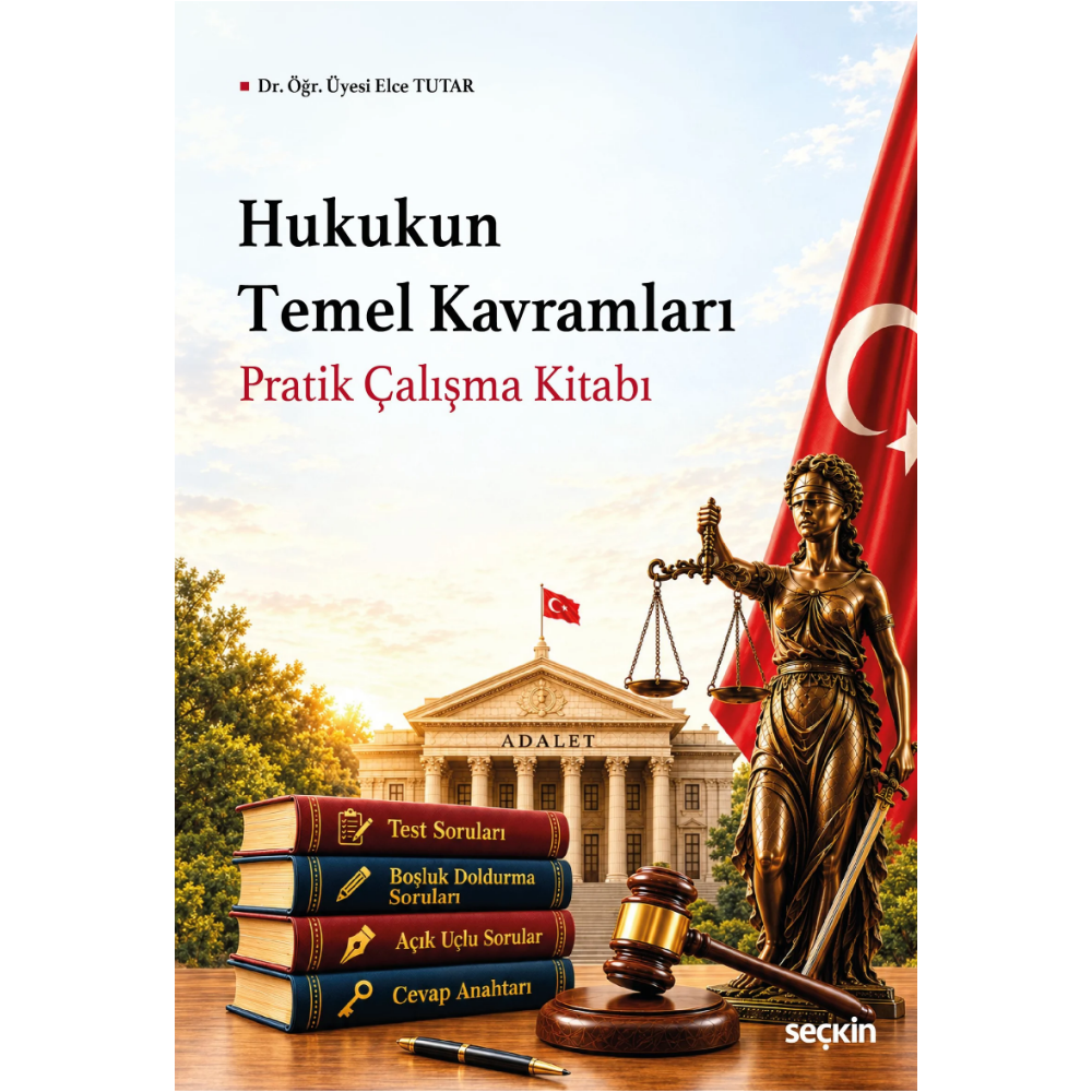 Hukukun Temel Kavramları Pratik Çalışma Kitabı- Seçkin Yayıncılık