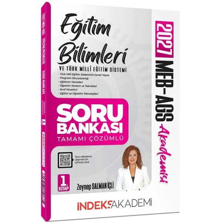 2027 MEB-AGS Akademisi Eğitim Bilimleri ve Türk Milli Eğitim Sistemi Soru Bankası 1. Kitap Çözümlü - Zeynep Salman İçli İndeks Akademi Yayıncılık