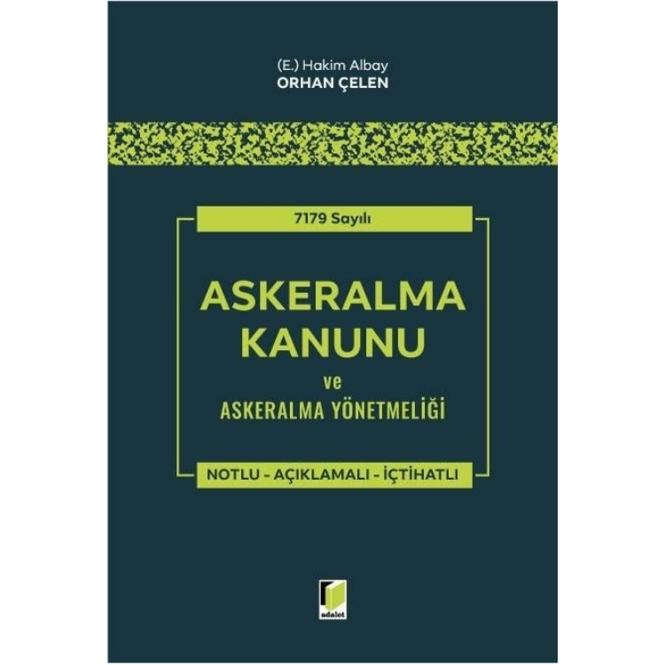 7179 Sayılı Askeralma Kanunu ve Askeralma Yönetmeliği Adalet Yayınevi