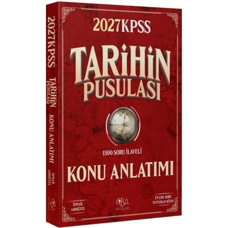 2027 KPSS Tarihin Pusulası Konu Anlatımı - İsmail Adıgüzel CBA Yayınları