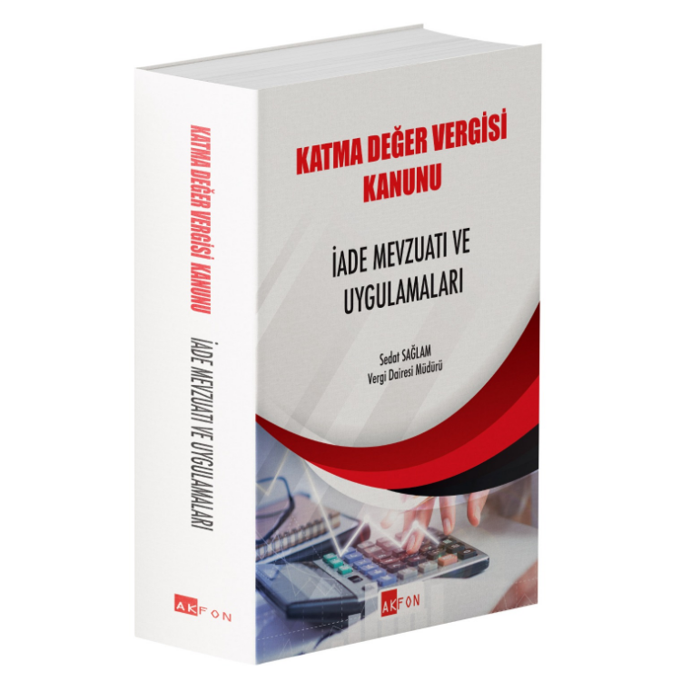 Katma Değer Vergisi Kanunu İade Mevzuatı ve Uygulamaları 2026 Sedat Sağlam- Akfon Yayınları