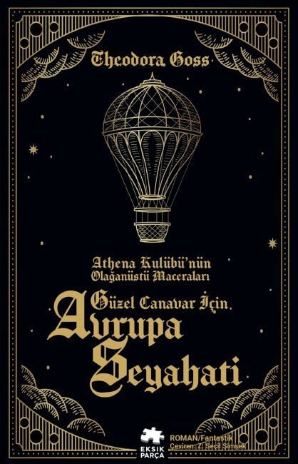 Güzel Canavar İçin Avrupa Seyahati Athena Kulübü’nün Olağanüstü Maceraları Eksik Parça Yayınları