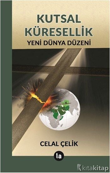 Kutsal Küresellik Yeni Dünya Düzeni La Kitap Yayınları