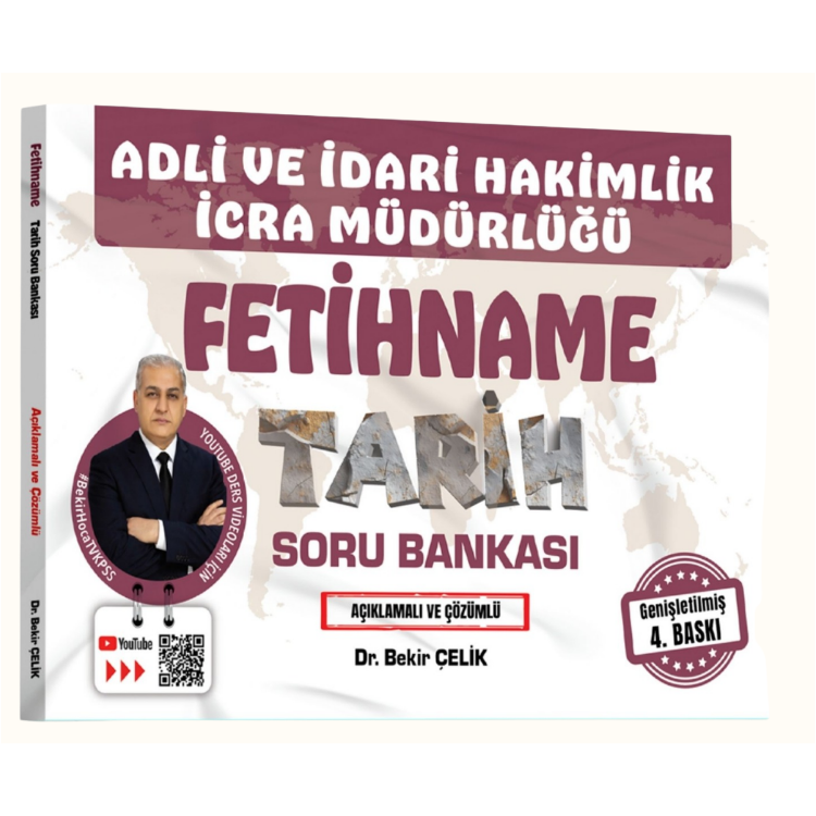 Adli İdari Hakimlik İcra Müdürlüğü FETİHNAME Tarih Soru Bankası Bekir Çelik