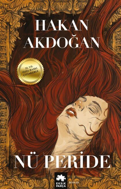 Nü Peride (Çizimlerle Özel Baskı) Eksik Parça Yayınları