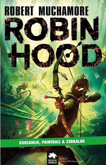 Robin Hood 2: Korsanlık, Paintball & Zebralar Eksik Parça Yayınları