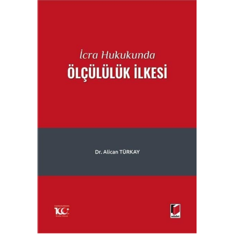 İcra Hukukunda Ölçülülük İlkesi Adalet Yayınevi