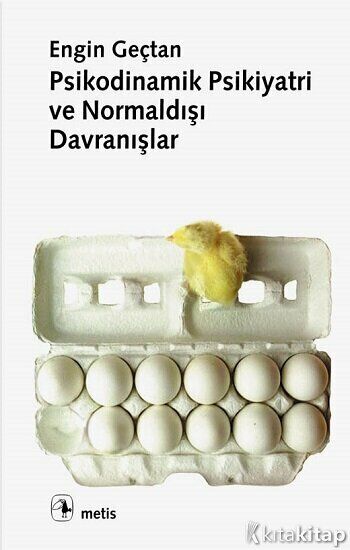 Psikodinamik Psikiyatri ve Normaldışı Davranışlar Metis Yayınları