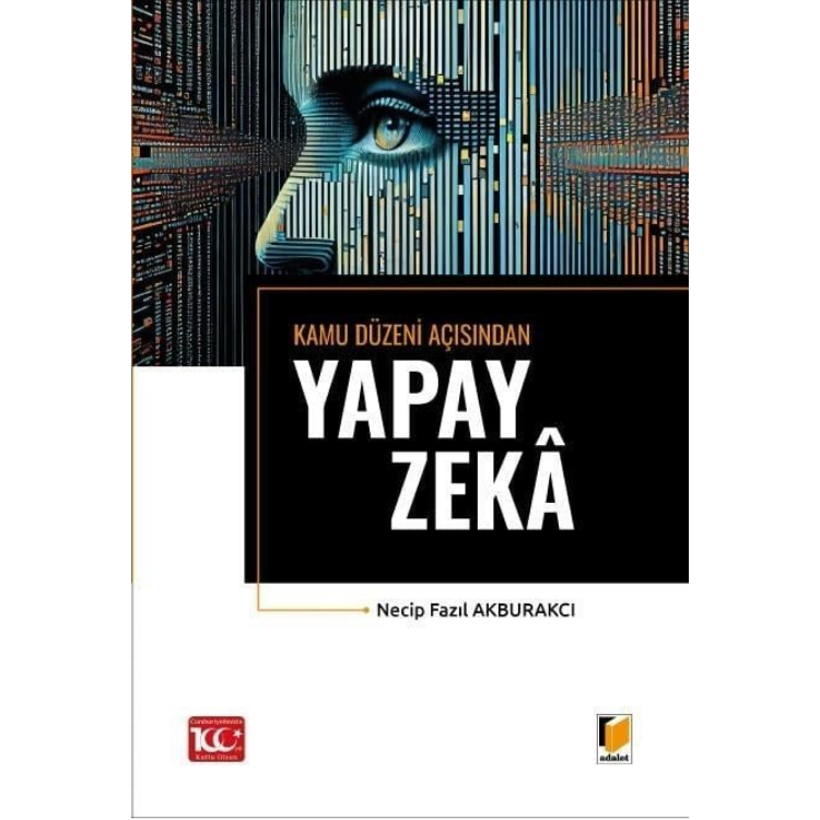 Kamu Düzeni Açısından Yapay Zeka Adalet Yayınevi