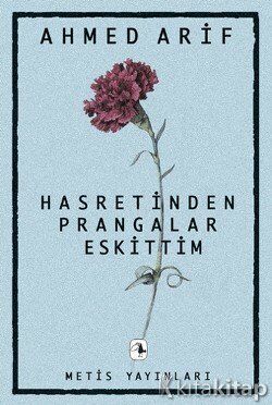 Hasretinden Prangalar Eskittim 1968-2008 (40. Yıl Özel Basımı) Metis Yayınları