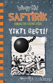 Yıktı Geçti! : Saftirik Greg'in Günlüğü 14 Epsilon Yayınları