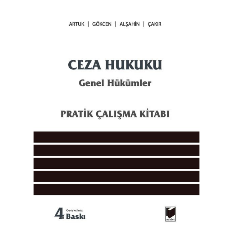 Ceza Hukuku Genel Hükümler (Pratik Çalışma Kitabı) Adalet Yayınevi