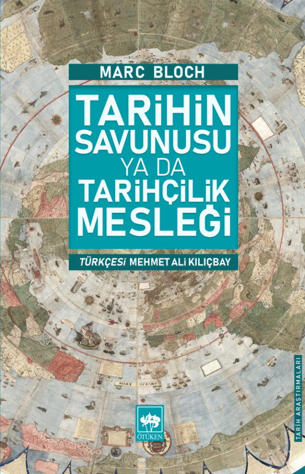 Tarihin Savunusu Ya Da Tarihçilik Mesleği Ötüken Neşriyat