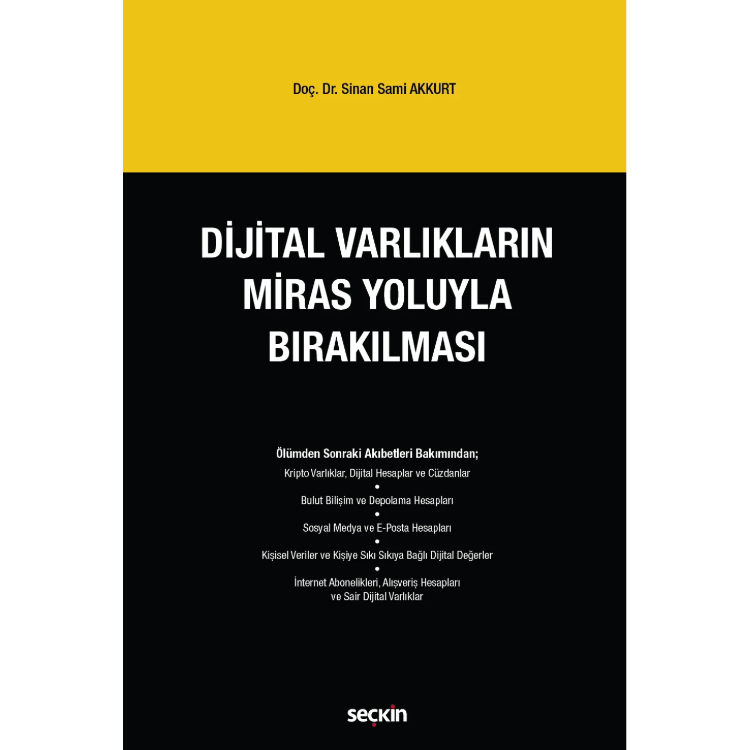 Dijital Varlıkların Miras Yoluyla Bırakılması Seçkin Yayıncılık