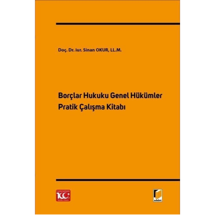 Borçlar Hukuku Genel Hükümler Pratik Çalışma Kitabı Adalet Yayınevi