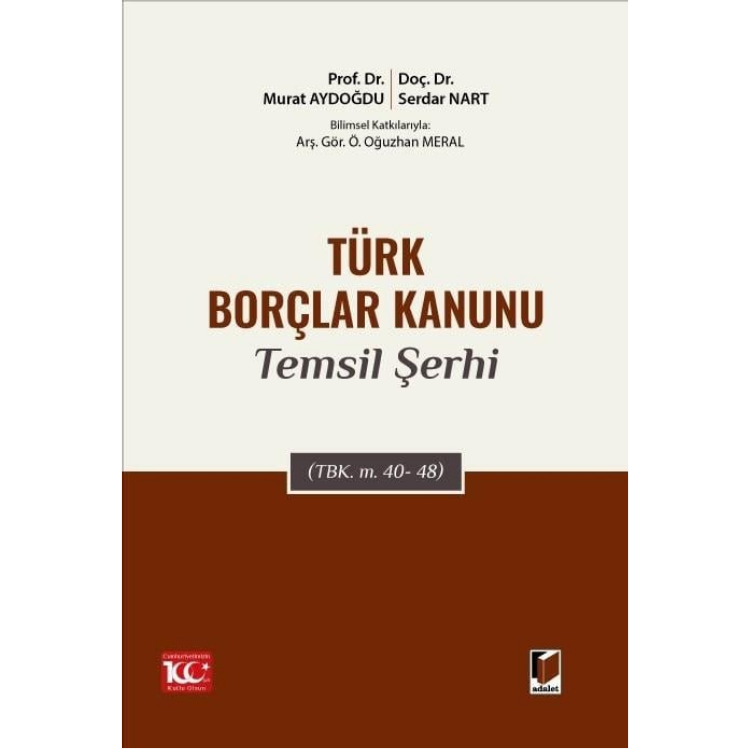 Türk Borçlar Kanunu Temsil Şerhi (TBK. m. 40-48) Adalet Yayınevi