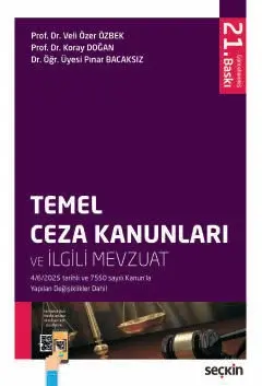 Temel Ceza Kanunları ve İlgili Mevzuat 20. Baskı Seçkin Yayıncılık