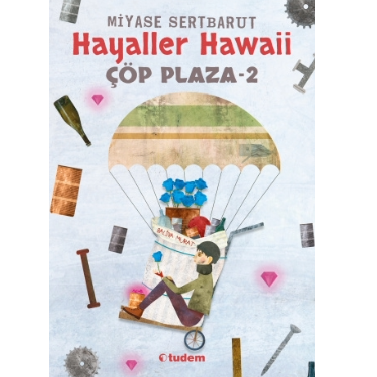 Hayaller Hawaii - Çöp Plaza 2 Tudem Yayınları