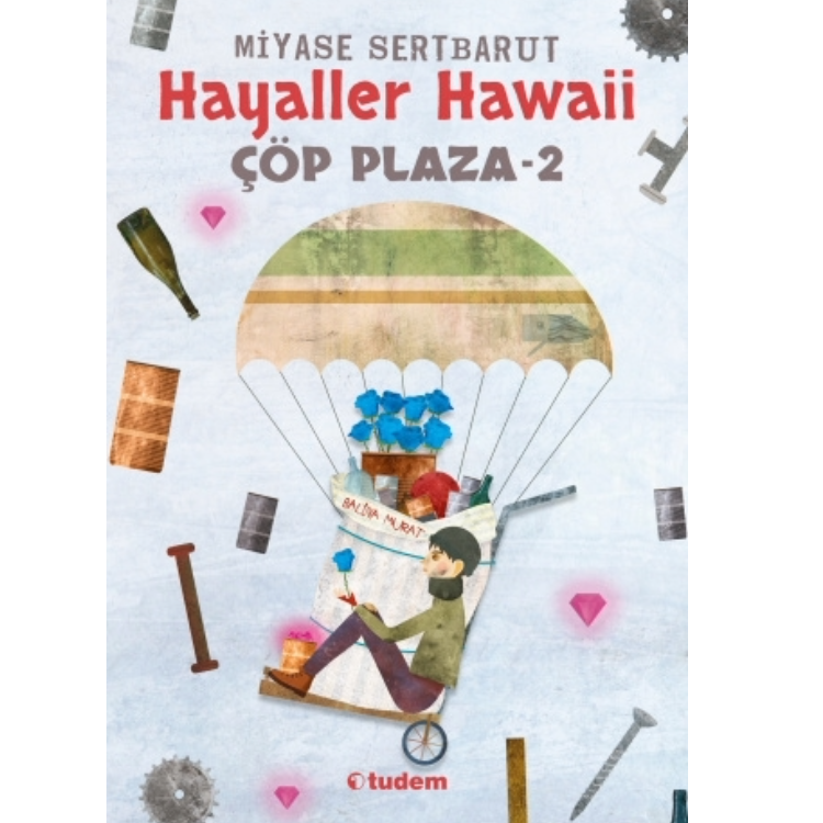 Hayaller Hawaii - Çöp Plaza 2 Tudem Yayınları