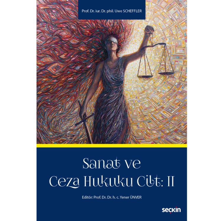Sanat ve Ceza Hukuku Cilt: 2 Seçkin Yayıncılık