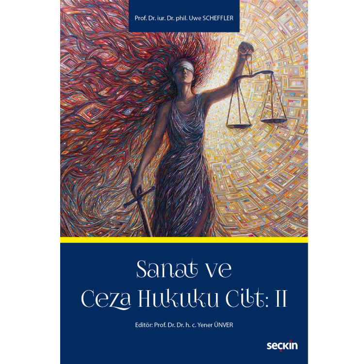 Sanat ve Ceza Hukuku Cilt: 2 Seçkin Yayıncılık