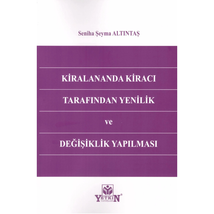 Kiralananda Kiracı Tarafından Yenilik ve Değişiklik Yapılması Yetkin Yayınları