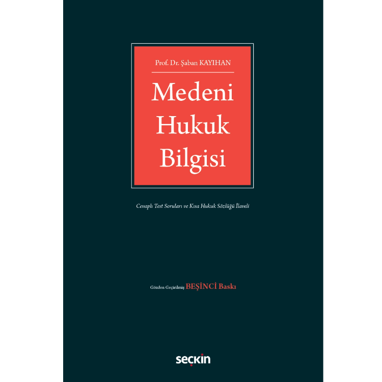 Medeni Hukuk Bilgisi 5.Baskı Seçkin Yayıncılık