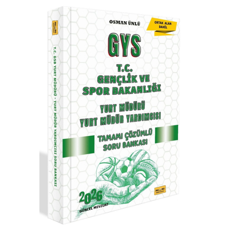 2026 T.C. Gençlik ve Spor Bakanlığı GYS Yurt Müdürü – Yurt Müdür Yardımcısı Tamamı Çözümlü Soru Bankası Makro Kitap