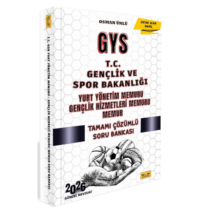 2026 T.C. Gençlik ve Spor Bakanlığı GYS Yurt Yönetim Memuru – Gençlik Hizmetleri Memuru - Memur Tamamı Çözümlü Soru Bankası Makro Kitap