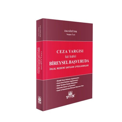 Ceza Yargısı İle İlgili Bireysel Başvuruda İhlal Nedeni Sayılan Uygulamalar Yetkin Yayınları