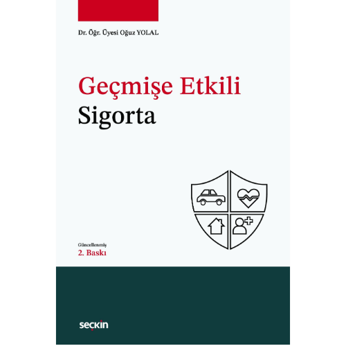 Geçmişe Etkili Sigorta Seçkin Yayıncılık