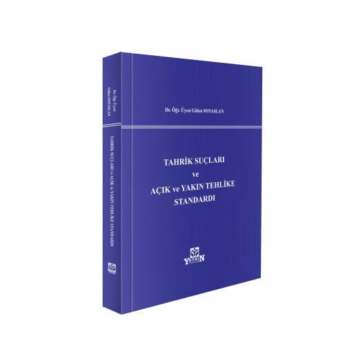 Tahrik Suçları ve Açık ve Yakın Tehlike Standardı Yetkin Yayınları