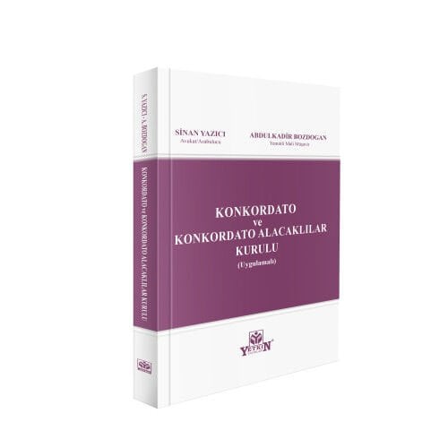 Konkordato ve Konkordato Alacaklılar Kurulu (Uygulamalı) Yetkin Yayınları